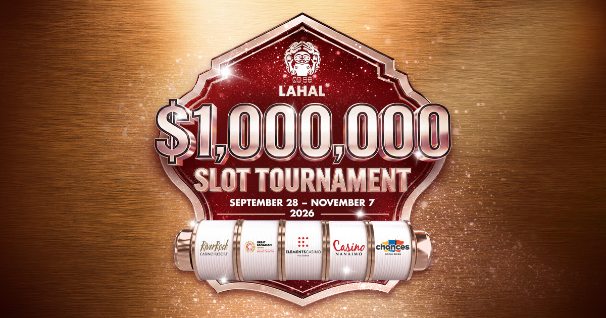Lahal $1,000,000 Slot Tournament - River Rock Casino Resort