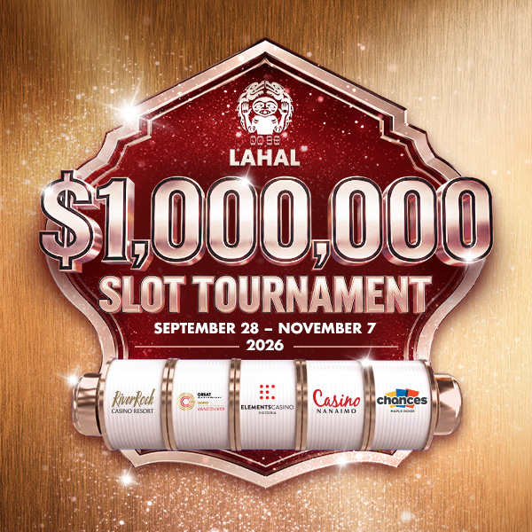 Lahal $1,000,000 Slot Tournament - River Rock Casino Resort