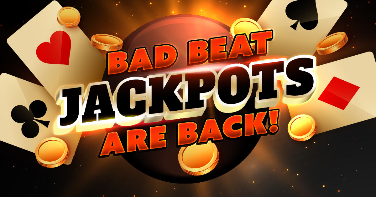 Bad Beat Jackpots Are Back - River Rock Casino Resort
