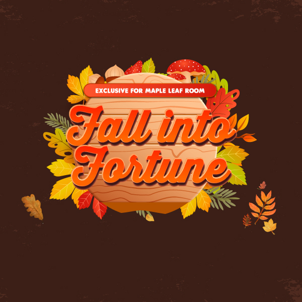Fall into Fortune - River Rock Casino Resort